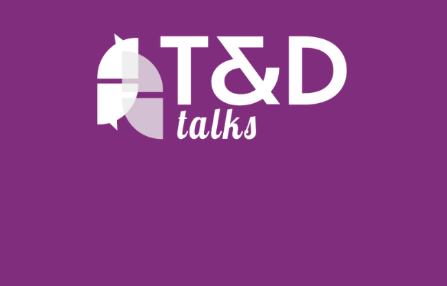T&D Talks 